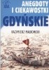 Okładka książki Ciekawostki i anegdoty gdyńskie Kazimierz Małkowski