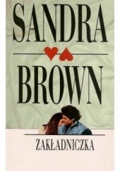 Okładka książki Zakładniczka Sandra Brown