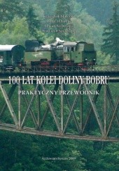 Okładka książki 100 lat kolei doliny Bobru