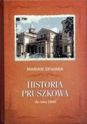 Okładka książki Historia Pruszkowa do roku 1945 Marian Skwara