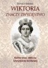 Okładka książki Wiktoria znaczy zwycięstwo. Kulturowe oblicza brytyjskiej królowej Dorota Babilas