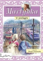 Okładka książki Martynka w pociągu Gilbert Delahaye, Marcel Marlier