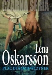 Okładka książki Plac dla dziewczynek Lena Oskarsson