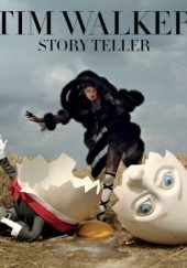 Okładka książki Tim Walker: Story Teller Tim Walker