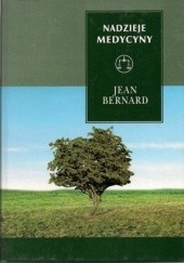 Okładka książki Nadzieje medycyny Jean Bernard