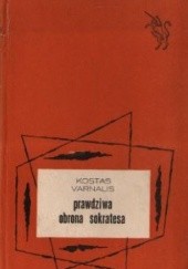 Okładka książki Prawdziwa obrona Sokratesa Kostas Varnalis