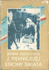 Okładka książki Z piękniejszej strony świata Janina Zającówna