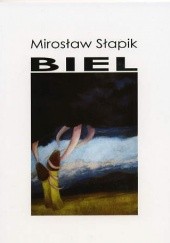 Okładka książki Biel Mirosław Słapik