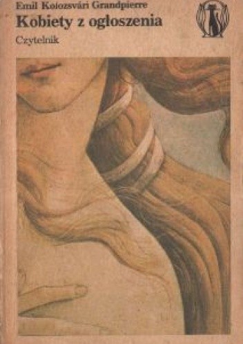 Okładka książki Kobiety z ogłoszenia Emil Kolozsvári Grandpierre