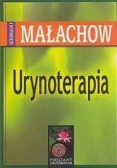 Okładka książki Urynoterapia Giennadij Małachow