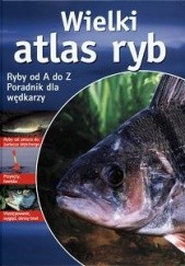 Okładka książki Wielki atlas ryb Andreas Janitzki