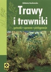 Okładka książki Trawy i trawniki Elżbieta Kozłowska