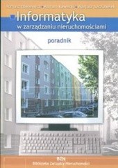 Okładka książki Informatyka w zarządzaniu nieruchomościami Tomasz Bąkiewicz