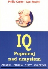 Okładka książki IQ. Popracuj nad umysłem Philip Carter, Ken Russell
