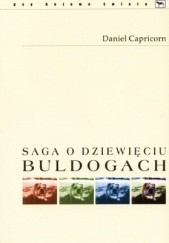 Okładka książki Saga o dziewięciu buldogach Daniel Capricorn