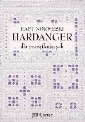 Okładka książki Hardanger. Haft norweski dla początkujacych Jill Carter