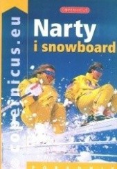 Okładka książki Narty i snowboard. Poradnik praca zbiorowa