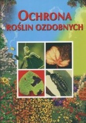 Okładka książki Ochrona roślin ozdobnych Gabriel Łobanowski