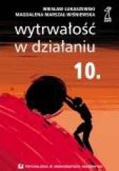 Okładka książki Wytrwałość w działaniu Wiesław Łukaszewski, M. Marszał-Wiśniewska