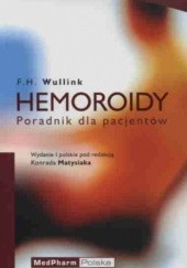 Okładka książki Hemoroidy. Poradnik dla pacjentów. F. H. Wullink
