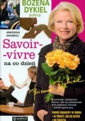 Okładka książki Savoir vivre na co dzień Agnieszka Sakowicz