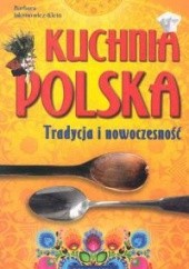 Okładka książki Kuchnia polska Barbara Jakimowicz-Klein