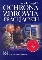 Okładka książki Ochrona zdrowia pracujących Lech T. Dawydzik