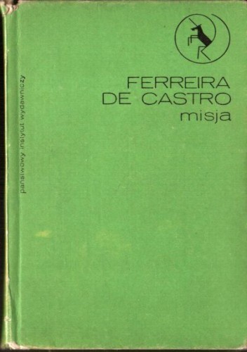 Okładka książki Misja Ferreira de Castro