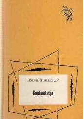 Okładka książki Konfrontacja Louis Guilloux