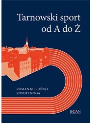 Tarnowski sport od A do Ż
