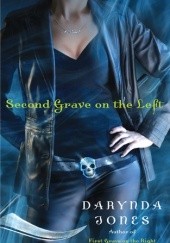 Okładka książki Second Grave on the Left Darynda Jones