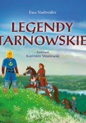 Okładka książki Legendy tarnowskie Ewa Stadtmüller