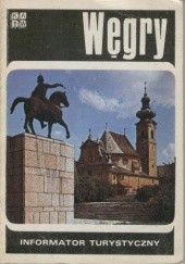 Okładka książki Węgry. Informator turystyczny Barbara Wiechno