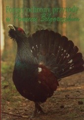 Okładka książki Formy ochrony przyrody w Powiecie Biłgorajskim praca zbiorowa
