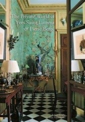 Okładka książki The Private World of Yves Saint Laurent and Pierre Berge Robert Murphy