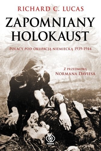 Okładka książki Zapomniany Holokaust Richard C. Lukas