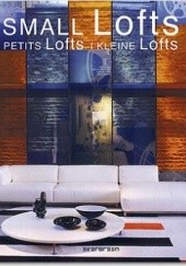 Okładka książki Small Lofts. Petit Lofts. Kleine Lofts