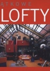 Okładka książki Wyjątkowe Lofty praca zbiorowa