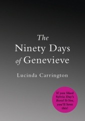 Okładka książki The Ninety Days of Genevieve Lucinda Carrington
