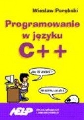 Okładka książki Programowanie w języku C++ Wiesław Porębski