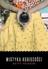 Okładka książki Mistyka kobiecości Betty Friedan