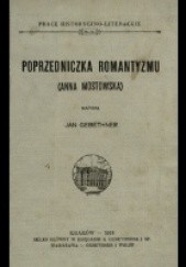 Okładka książki Poprzedniczka romantyzmu (Anna Mostowska) Jan Gebethner
