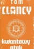 Okładka książki Kwantowy atak Tom Clancy