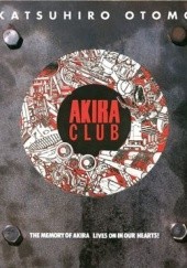 Akira Club - Katsuhiro Ōtomo