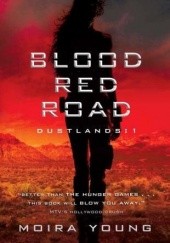 Okładka książki Blood Red Road Moira Young