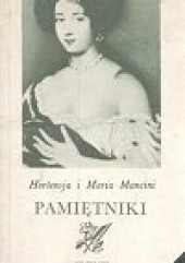 Okładka książki Pamiętniki Hortensja i Maria Mancini