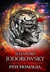 Okładka książki Psychomagia Alexandro Jodorowsky