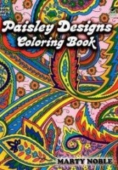 Okładka książki Paisley Designs Coloring Book Marty Noble