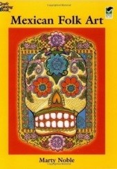 Okładka książki Mexican Folk Art Coloring Book Marty Noble