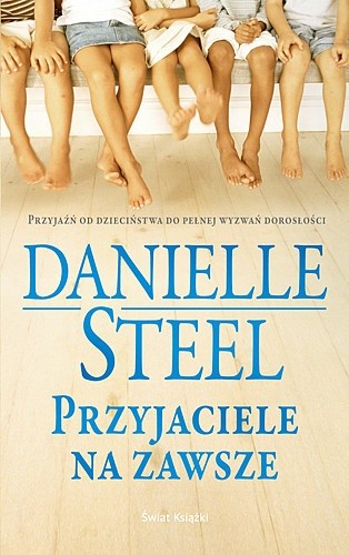 Okładka książki Przyjaciele na zawsze Danielle Steel
